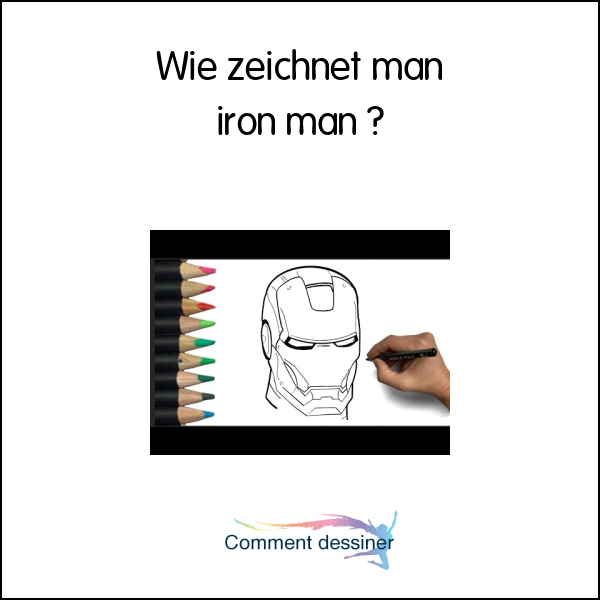 Wie zeichnet man iron man